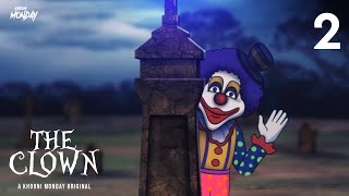 The Clown - E02 | New Web Series | Horror Stories in Hindi | डरावनी कहानी | Khooni Monday 🔥🔥🔥