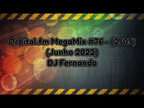Orbital.fm MegaMix - #76 (Junho 2022) - DJ Fernando (2-09)