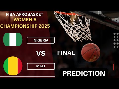 🔴NIGERIA vs MALI - FIBA Women's AfroBasket 2025 Final Tactical Analysis Prediction