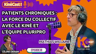 KineCast#38: Patients chroniques : La force du collectif avec le kiné et l’équipe pluripro