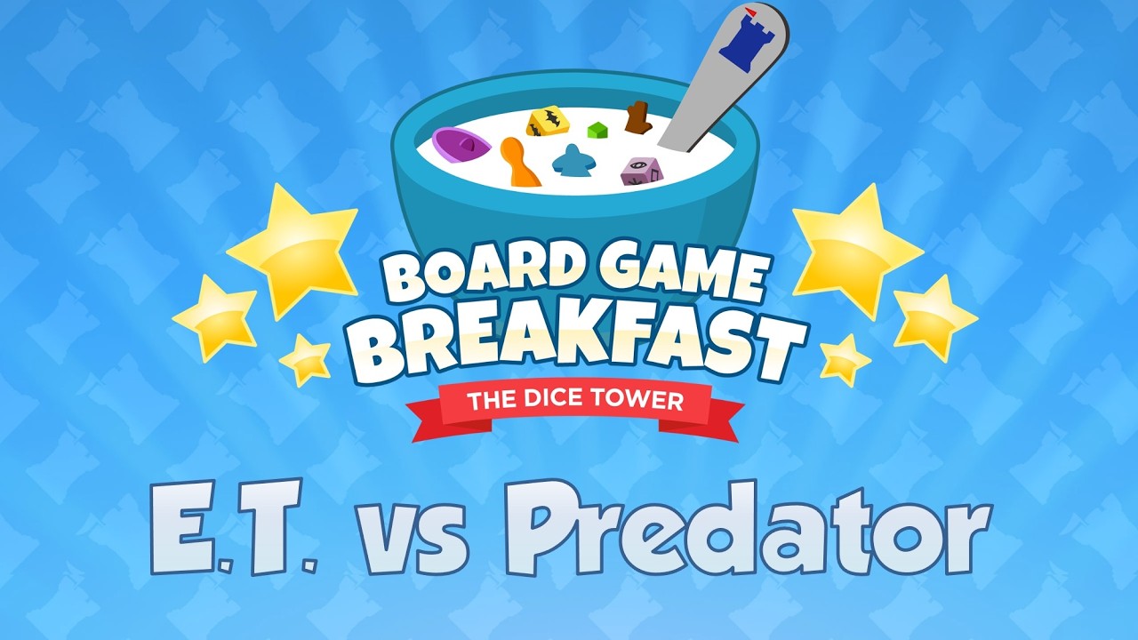 Board Game Breakfast #551 - ET vs Predator