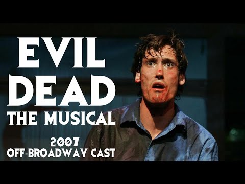Evil Dead: The Musical - 2007 Off-Broadway (Closing Night)