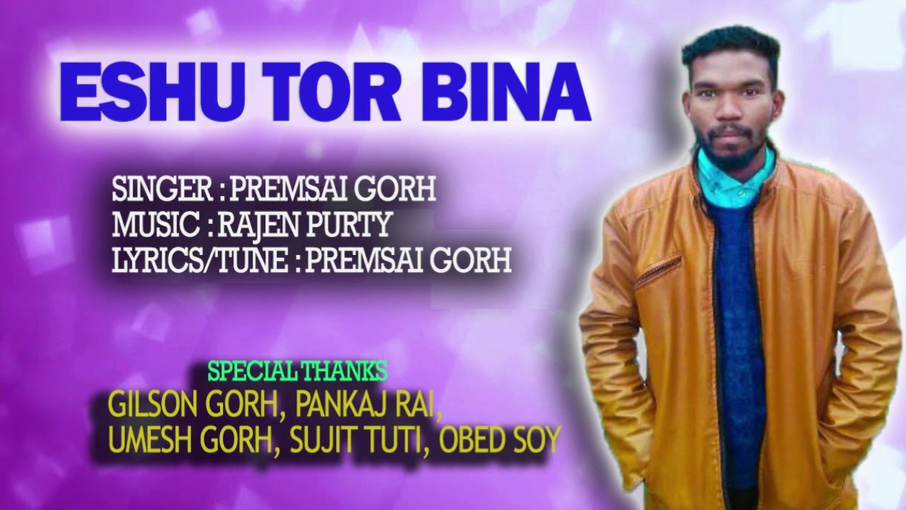 Eshu Tor Bina ll Premsai Gorh ll A Sadri Christian song _