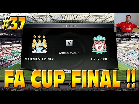 FIFA 15 LIVERPOOL CAREER MODE: CUP FINAL w/FACE-CAM SPECIAL!! #37