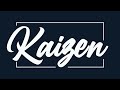 Kaizen Meaning And Pronunciation