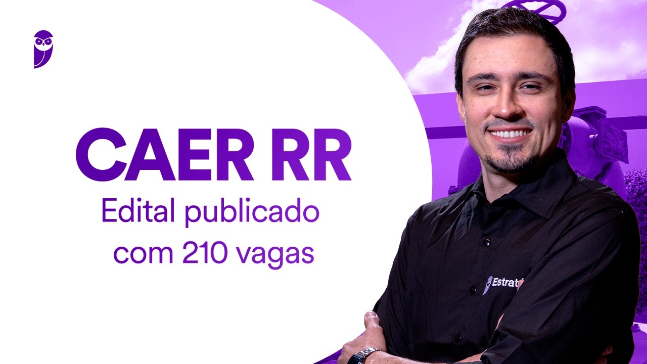 Concurso CAER RR: Edital publicado com 210 vagas