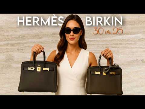 Hermès Birkin 30 vs. Birkin 25 Return - Comparison & my tough but honest conclusion after 1 year