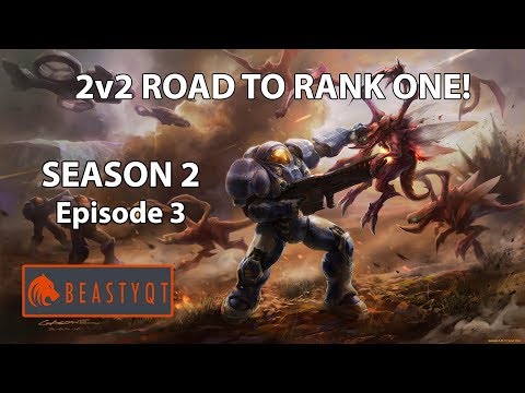 StarCraft 2: SICK GAMES TODAY! - 2v2 ROAD TO RANK ONE Episode 3