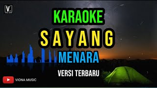 Download lagu SAYANG - KARAOKE | KUMPULAN MENARA mp3
