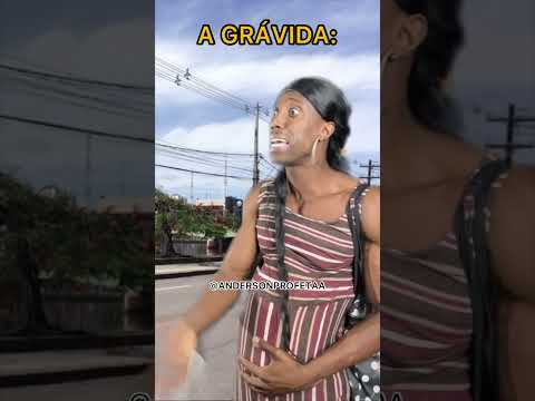 A GRÁVIDA- parte 6