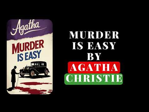 Murder Is Easy by Agatha Christie | Full Audiobook | Classic Mystery Thriller