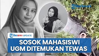 Sosok Mahasiswi UGM, Sheila Amelia Meninggal Usai 19 Hari Hilang, Ternyata Kecelakaan Tunggal