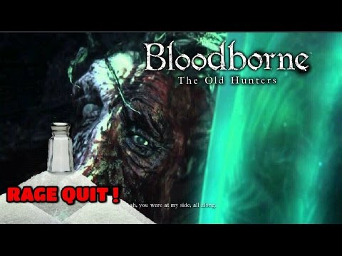 DSP Tries It: The Great Bloodborne RAGE QUIT
