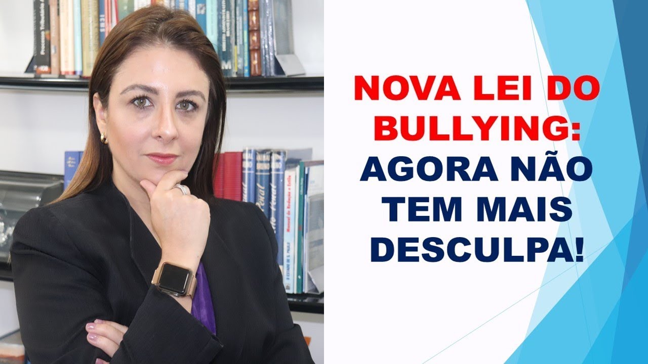 NOVA LEI DO BULLYING: AGORA NÃO TEM MAIS DESCULPA!