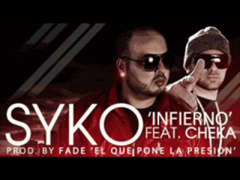 Syko "El Terror" Ft. Cheka - Infierno (Prod. By Fade "El Que Pone La Presion")