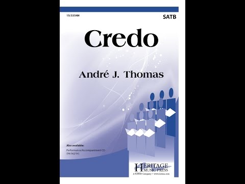 Credo (SATB) - André J. Thomas