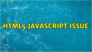 HTML5 Javascript issue