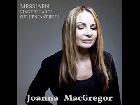 Joanna MacGregor: Messiaen Vingt Regards XVIII  Regard de l'Onction terrible