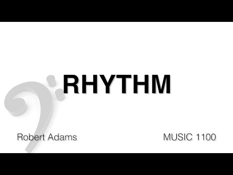 MUSC 1100 03 - Rhythm