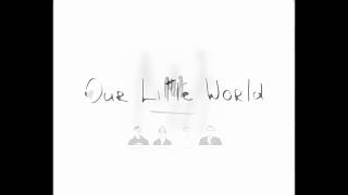 MA - Our Little World (Audio)