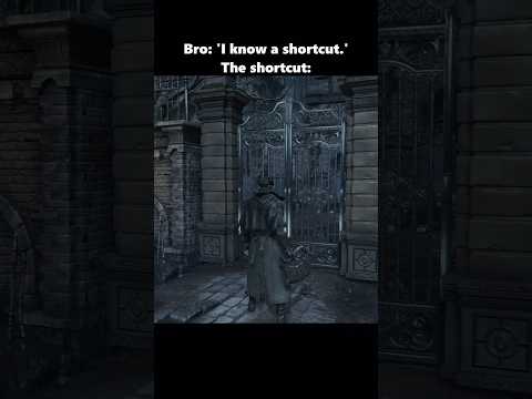 Bloodborne ‘Shortcut’ Be Like… #shorts