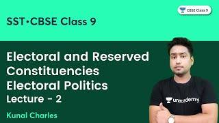 Electoral  and Reserved Constituencies | Electoral Politics | L2 | CBSE Class 9 | Kunal Charles