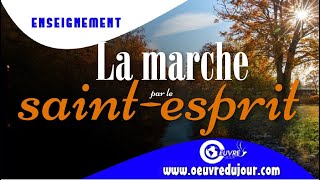La marche par le saint-esprit