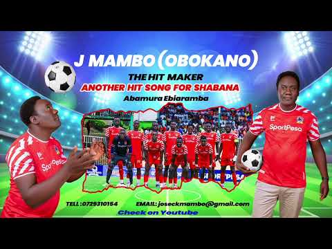 SHABANA ABAMURA EBIARAMBA  ANOTHER HIT SONG BY J MAMBO OBOKANO (Official MP3) 0729310154