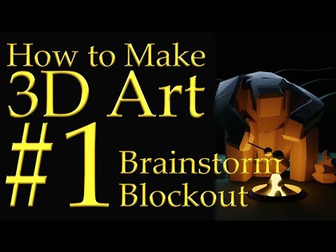 How to make a 3D Artwork - Part 1 - Blockout: how and why
