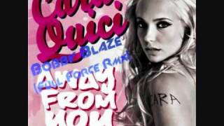 Cara Quici - Away From You (Bobby Blaze Full Force Remix)