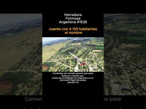 Herradura, Formosa desde el Microsoft Flight Simulator #herradura #formosa #msfs #argentina