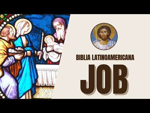 Job - Pruebas, Paciencia y la Soberanía Divina - Biblia Latinoamericana