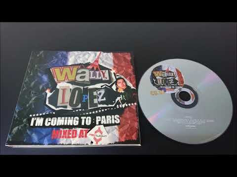 Wally Lopez I'm Coming To Paris (Mixed At Redlight) CD.01 (2005)