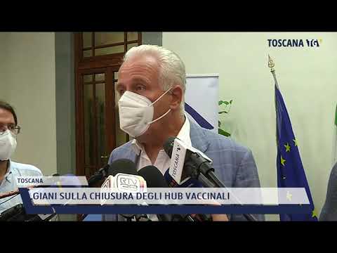 2021-09-22 TOSCANA - GIANI SULLA CHIUSURA DEGLI HUB VACCINALI
