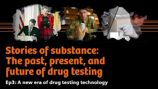 Ep3: A new era of drug testing technology