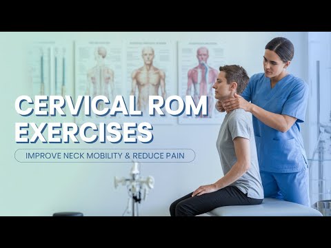 Cervical Range of Motion Exercises