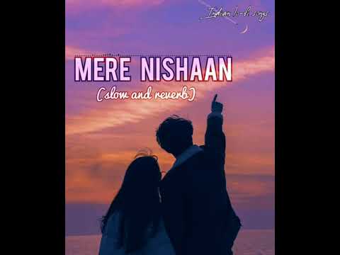 Jhuki teri palko mein | mere nishaan darshan raval (slow and reverb)