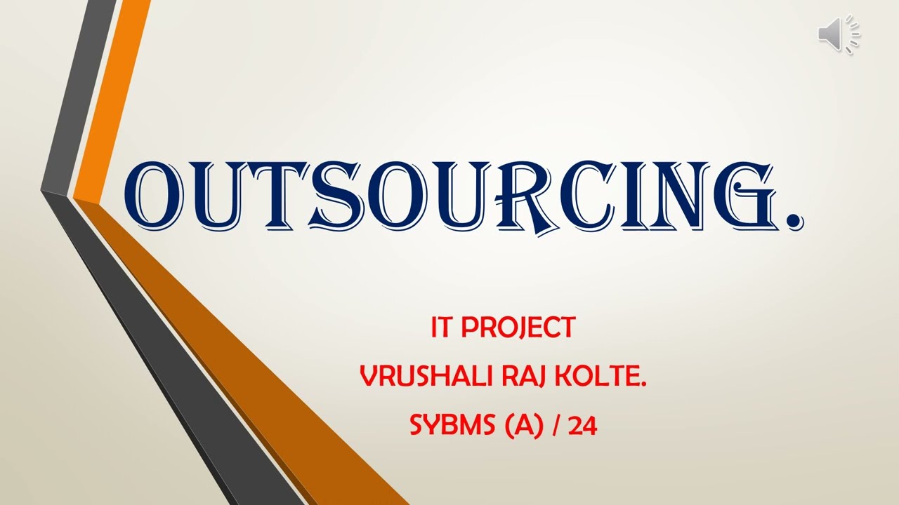 OUTSOURCING PPT | Introduction | Meaning | History | Adventages & Disadvantages | #Outsourcing