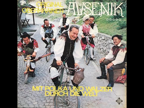 Original Oberkrainer Quintett Avsenik - Fahrt über den Arlberg