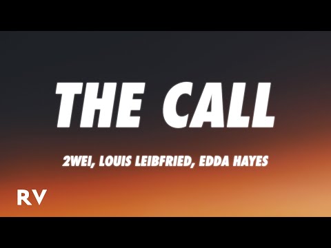 League of Legends - The Call (Lyrics) ft. 2WEI, Louis Leibfried, Edda Hayes