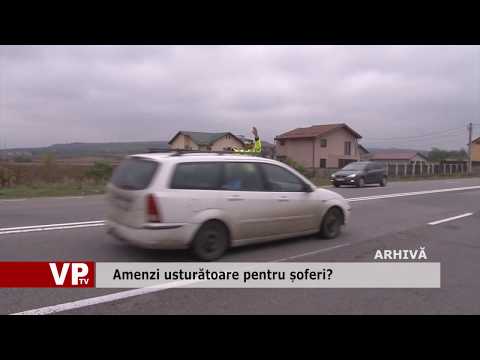 Amenzi usturătoare pentru șoferi?