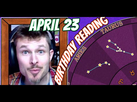 'Secret Language of Birthdays' April 23 Birthday Reading 🎈