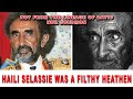 Haile Selassie Is A F Lthy Heathen He Is Not Of The Linage Of David