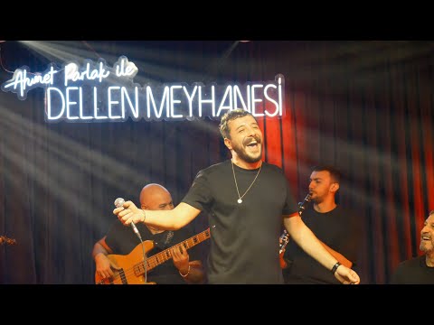 Ahmet Parlak İle Dellen Meyhanesi #2 Tüm Şarkılar