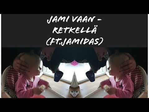 Jami Fataali - Retkellä Ft. Jamidas