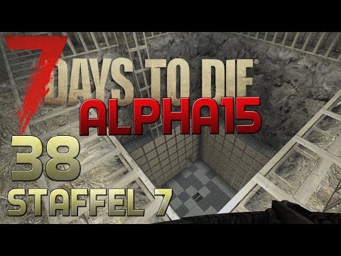 7 Days To Die Alpha 15 Gameplay S07E38 - ÜBERALL ZEMENT [Let´s Play][Deutsch][German]