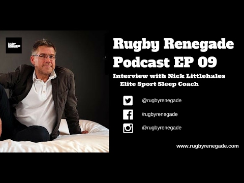 Rugby Renegade Podcast 09 - Nick Littlehales