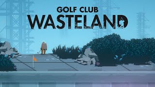 Lunch Break with Em: Let's Play Golf Club: Wasteland