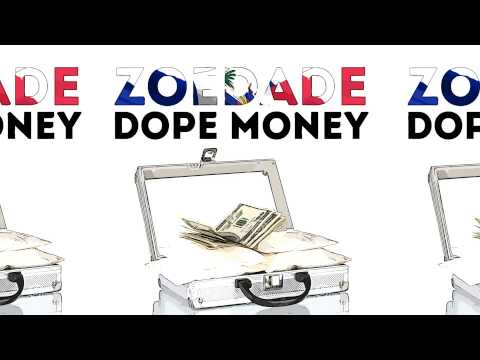 ZoeDade - Dope Money [HD Quality]