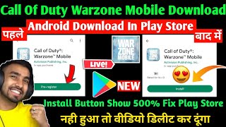 😍 Call Of Duty Warzone Mobile Download | Call Of Duty Warzone Install Button Not Showing Play Store